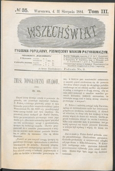 Wszechświat : Tygodnik popularny, poświęcony naukom przyrodniczym, 1884, T. 3, nr 35
