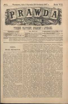 Prawda : tygodnik polityczny, społeczny i literacki, 1887, R. 7, nr 1