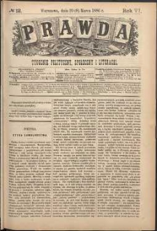 Prawda : tygodnik polityczny, społeczny i literacki, 1886, R. 6, nr 12