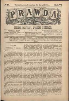 Prawda : tygodnik polityczny, społeczny i literacki, 1886, R. 6, nr 14