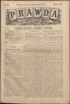 Prawda : tygodnik polityczny, społeczny i literacki, 1887, R. 7, nr 16