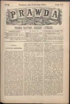 Prawda : tygodnik polityczny, społeczny i literacki, 1886, R. 6, nr 21