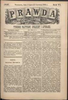 Prawda : tygodnik polityczny, społeczny i literacki, 1886, R. 6, nr 27