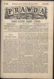 Prawda : tygodnik polityczny, społeczny i literacki, 1886, R. 6, nr 32