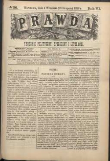Prawda : tygodnik polityczny, społeczny i literacki, 1886, R. 6, nr 36