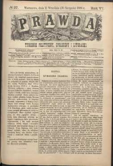 Prawda : tygodnik polityczny, społeczny i literacki, 1886, R. 6, nr 37