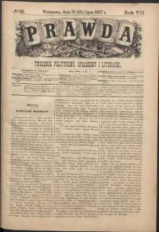 Prawda : tygodnik polityczny, społeczny i literacki, 1887, R. 7, nr 31