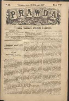 Prawda : tygodnik polityczny, społeczny i literacki, 1887, R. 7, nr 33
