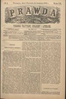 Prawda : tygodnik polityczny, społeczny i literacki, 1889, R. 9, nr 1