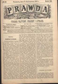 Prawda : tygodnik polityczny, społeczny i literacki, 1889, R. 9, nr 17
