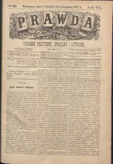 Prawda : tygodnik polityczny, społeczny i literacki, 1887, R. 7, nr 49