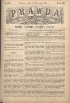 Prawda : tygodnik polityczny, społeczny i literacki, 1889, R. 9, nr 33
