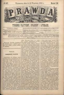 Prawda : tygodnik polityczny, społeczny i literacki, 1889, R. 9, nr 37