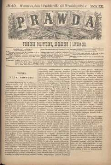 Prawda : tygodnik polityczny, społeczny i literacki, 1889, R. 9, nr 40