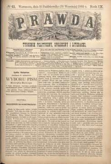 Prawda : tygodnik polityczny, społeczny i literacki, 1889, R. 9, nr 41
