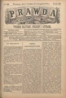 Prawda : tygodnik polityczny, społeczny i literacki, 1889, R. 9, nr 49