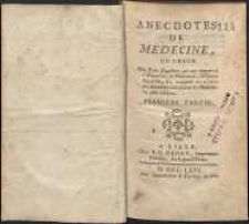 Anecdotes de medecine : ou choix [...][2 parties en 1 vol.]
