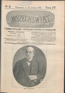 Wszechświat : Tygodnik popularny, poświęcony naukom przyrodniczym, 1885, T. 4, nr 8