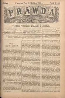 Prawda : tygodnik polityczny, społeczny i literacki, 1888, R. 8, nr 30