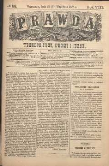 Prawda : tygodnik polityczny, społeczny i literacki, 1888, R. 8, nr 38
