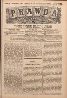 Prawda : tygodnik polityczny, społeczny i literacki, 1888, R. 8, nr 44