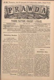 Prawda : tygodnik polityczny, społeczny i literacki, 1888, R. 8, nr 45