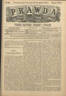 Prawda : tygodnik polityczny, społeczny i literacki, 1888, R. 8, nr 49