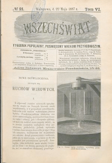 Wszechświat : Tygodnik popularny, poświęcony naukom przyrodniczym, 1887, T. 6, nr 21