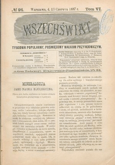 Wszechświat : Tygodnik popularny, poświęcony naukom przyrodniczym, 1887, T. 6, nr 24