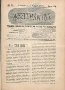 Wszechświat : Tygodnik popularny, poświęcony naukom przyrodniczym, 1887, T. 6, nr 33