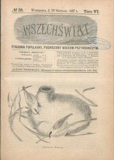 Wszechświat : Tygodnik popularny, poświęcony naukom przyrodniczym, 1887, T. 6, nr 35