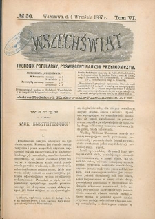 Wszechświat : Tygodnik popularny, poświęcony naukom przyrodniczym, 1887, T. 6, nr 36