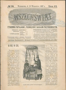 Wszechświat : Tygodnik popularny, poświęcony naukom przyrodniczym, 1887, T. 6, nr 38